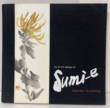 The Art and Technique of Sumi-e Japanese Ink Painting As Taught by Ukai Uchiyama