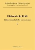 Editionen In Der Kritik 5 Editionswissenschaftliches Rezensionsorgan Roloff Buch