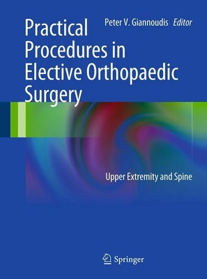 Peter V Giannoudis | Practical Procedures in Elective Orthopedic Surgery | Buch