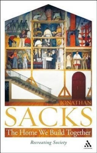 The Home We Build Together: Recreating Society by Sacks, Sir Jonathan