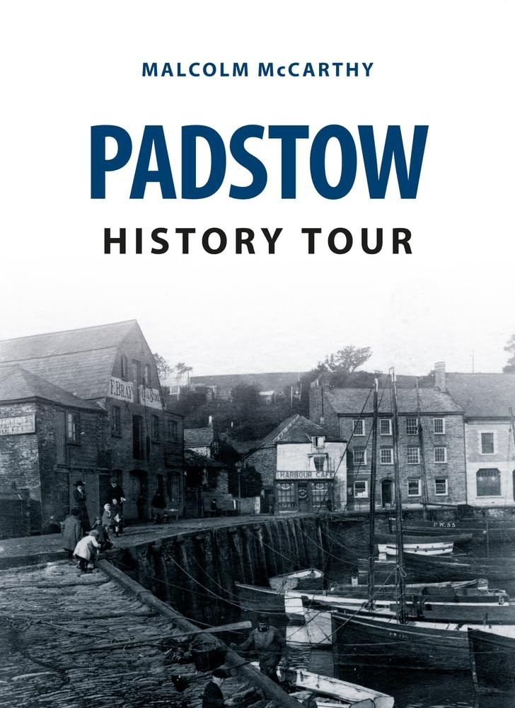 Padstow History Tour by Malcolm McCarthy PAPERBACK 9781445646312 - Image 6