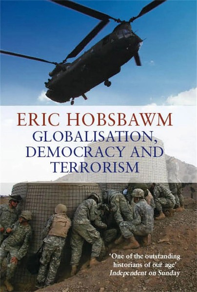 Eric Hobsbawm | Globalisation, Democracy And Terrorism | Taschenbuch | Englisch-image