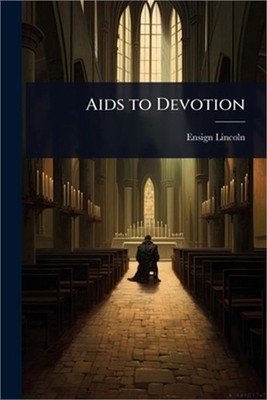 Aids to Devotion (Paperback or Softback)