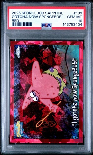 2025 Topps Chrome Sapphire SpongeBob I Gotcha Now SpongeBob Red /5 #189 PSA 10