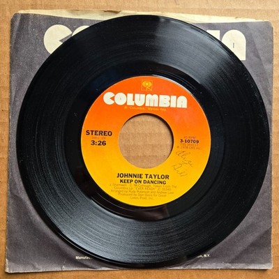 JOHNNIE TAYLOR Keep On Dancing/I Love To make Love When It's 45 7'' Record Vinyl