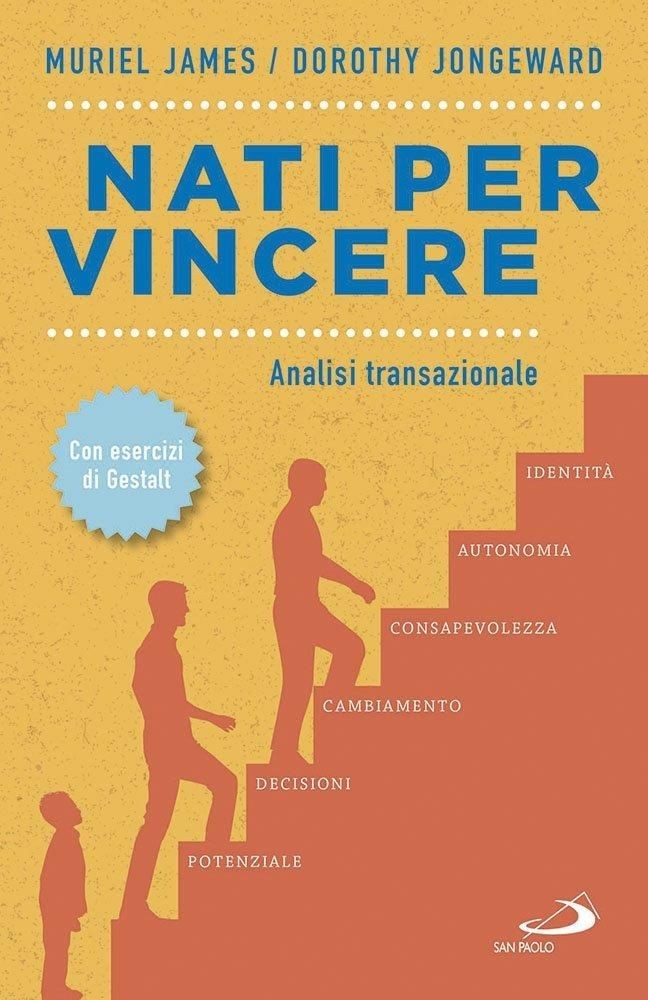 Libri Muriel James - Nati Per Vincere