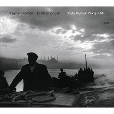 Kayhan Kahlor & Erdal Erzincan: Kula Kulluk Yakisir Mi: Live in B