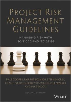Project Risk Management Guidelines - Managing Riskwith ISO 31000 and IEC...