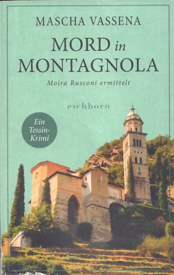Buch von Mascha Vassena MORD IN MONTAGNOLA Moira Rusconi ermittelt [2021]