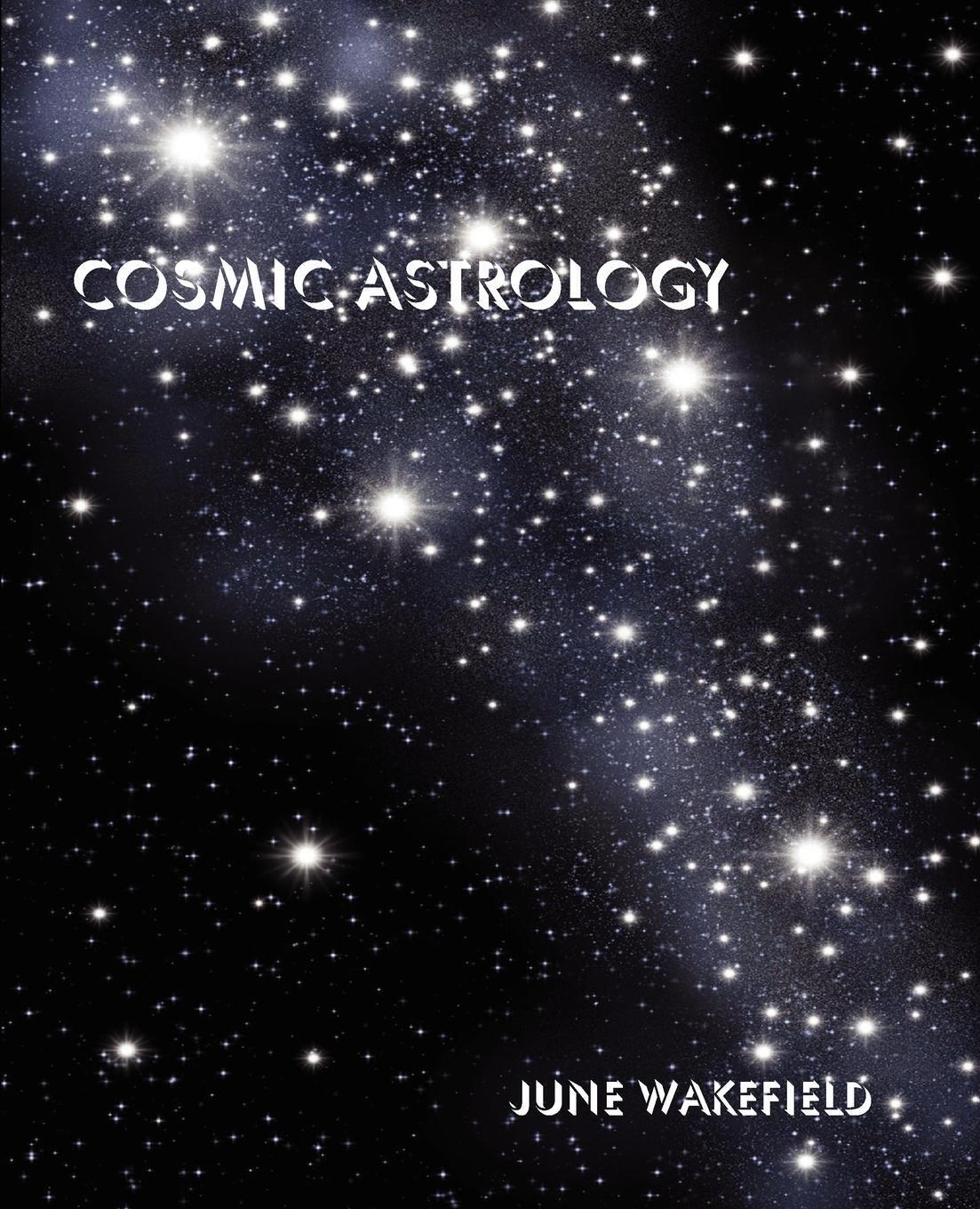 Thumbnail - June Wakefield | Cosmic Astrology | Taschenbuch | Englisch (2012) |