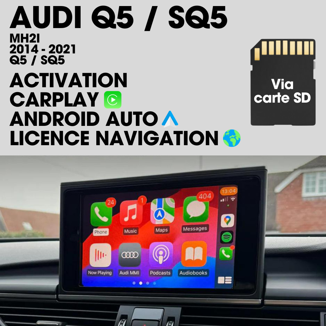 CarPlay Audi Q5 activation Android Auto système MMI autoradio origine SQ5