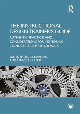 The Instructional Design Trainer's Guide Jill Stefaniak (u. a.) Taschenbuch 2022