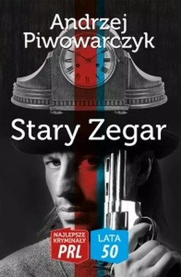 9788365499363 Najlepsze kryminały PRL. Lata 50. Stary Zegar CM
