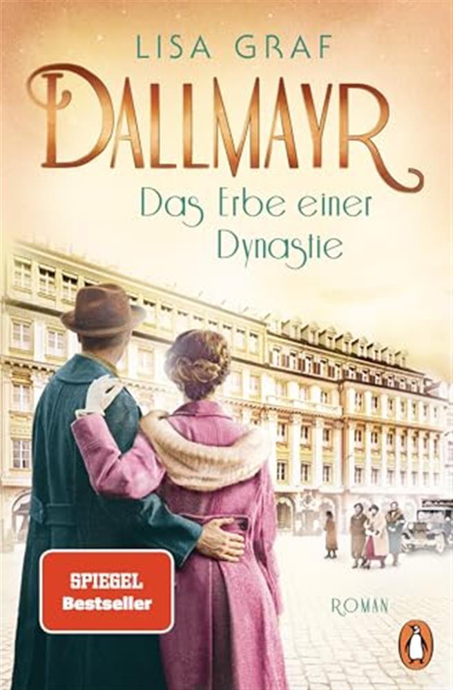 Dallmayr. Das Erbe einer Dynastie: Roman. Das lang ersehnte Finale der gen...