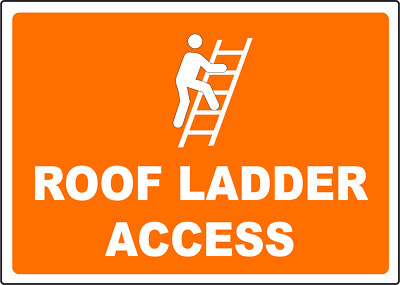 ROOF LADDER ACCESS | Laminated Vinyl Decal Sticker Label | eBay