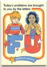 STEVEN RHODES BROUGHT TO YOU BY THE LETTERS F.U. MAGNET 2.5” X 3.5” NEW