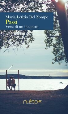 Passi. Versi di un incontro von Del Zompo, Maria Le... | Buch | Zustand sehr gut