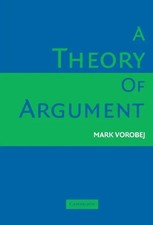 Mark Vorobej | A Theory of Argument | Buch | ...