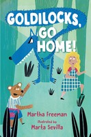 Go*Dilocks, Go Home! | Martha Freeman | Englisch | Taschenbuch | 2020