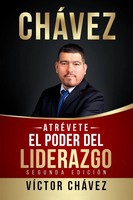 VíCtor CháVez | AtrÉVete, El Poder Del Liderazgo | Taschenbuch | Spanisch (2022)