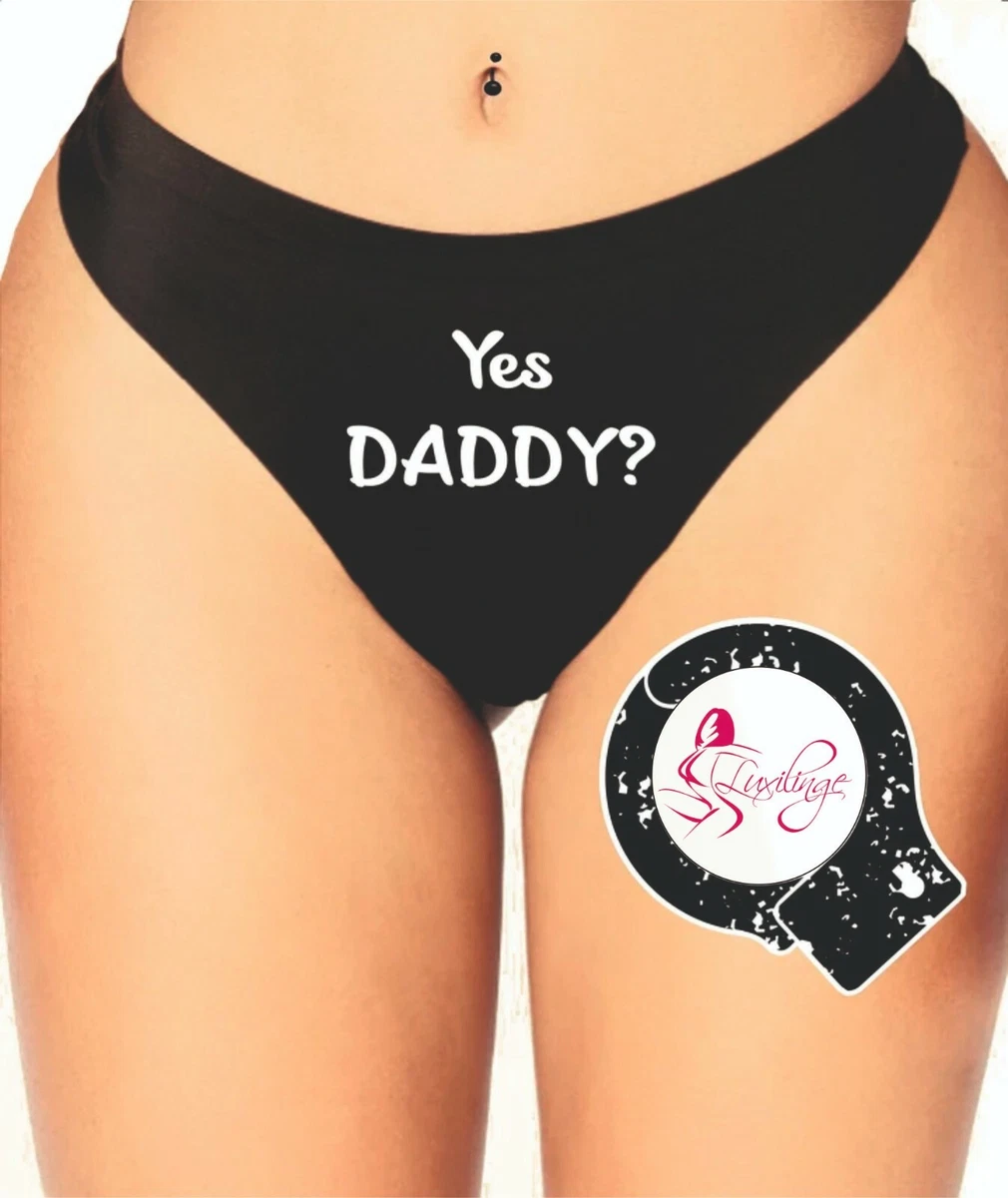 Yes Daddy? Panties - Ladies Cotton Thong - Cute Rude Porn Underwear | eBay