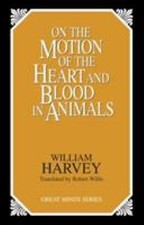 On the Motion of the Heart and Blood in Anima... 9780879758547 by William Harvey