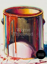 Wayne Thiebaud | Riehen Basel Ulf Küster fü...