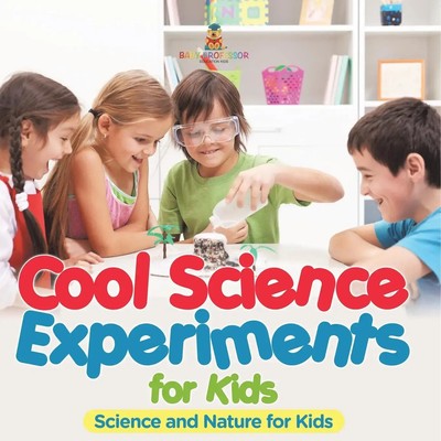 Baby | Cool Science Experiments for Kids Science and Nature for Kids | Buch