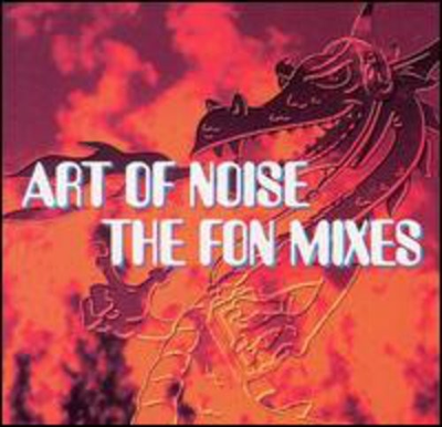 #ad The Art of Noise Fon Mixes New CD Alliance MOD $16.29
