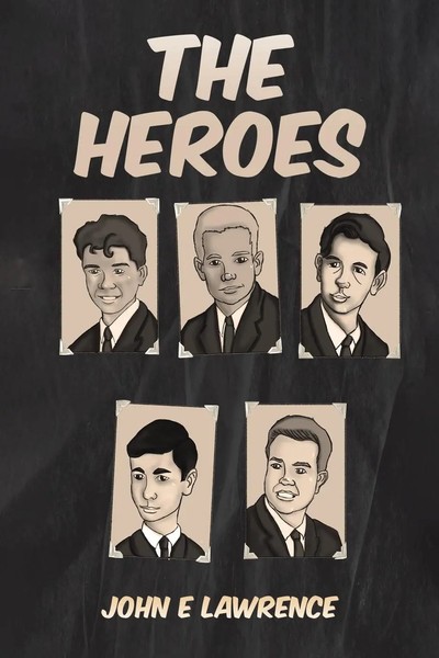 John E Lawrence | The Heroes | Taschenbuch | Englisch (2023) | EAN 9781398460904-image