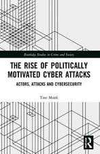 The Rise of Politically Motivated Cyber Attacks: Actors, Attacks and Cybersecuri