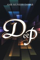 Amr Muneer Dahab | Deep | Taschenbuch | Englisch (2021) | AuthorHouse