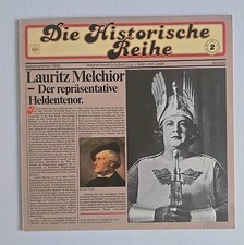 Rare Die Historische Reihe Lauritz Melchior Der Reprasentative Heldentenor Vinyl