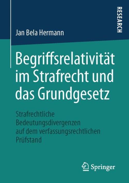 Thumbnail - Jan Bela Hermann | Begriffsrelativität Strafrecht Und Das Grundgesetz