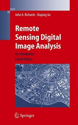 REMOTE SENSING DIGITAL IMAGE ANALYSIS: AN INTRODUCTION By John A. Richards VG