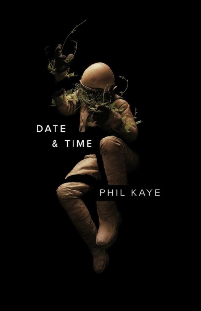 Date & Time by Phil Kaye (Paperback Book)