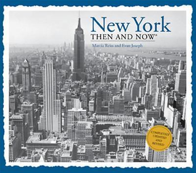New York Then and Now by Marcia Reiss and Evan Joseph (2012, Hardcover ...
