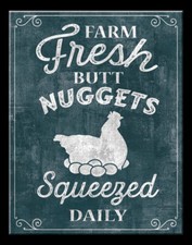 12" X 16" TIN SIGN FARM FRESH BUTT NUGGETS SQUEEZED DAILY METAL SIGN NEW 2632