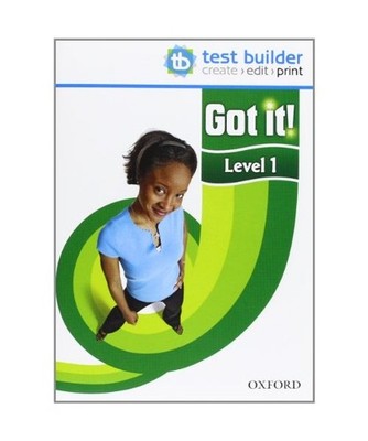 Got It! Level 1. Test Builder: A Four-Level American English Course for Teenage