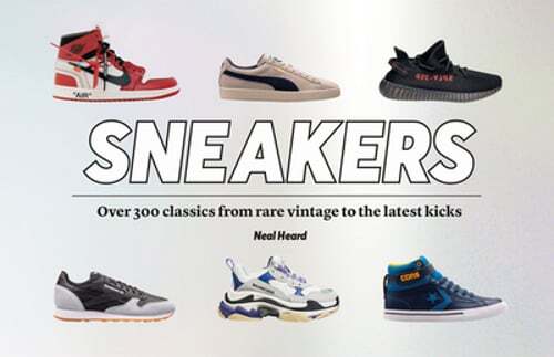 Sneakers: Over 300 classics from rare vintage to the latest kicks by Neal Heard-image