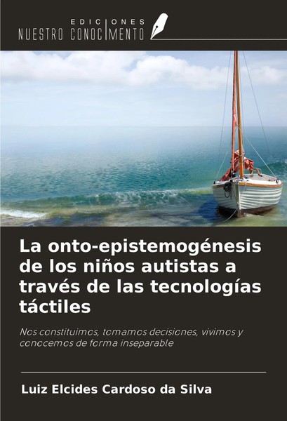 La Onto-EpistemogéNesis De Los NiñOs Autistas A TravéS De Las TecnologíAs...-image