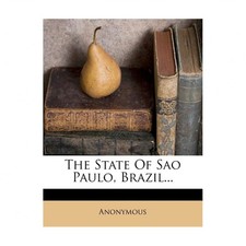The State of Sao Paulo, Brazil...