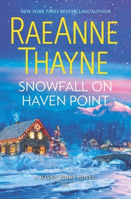 Snowfall on Haven Point: A Clean & Wholesome Romance - hardcover Thayne, Rae...