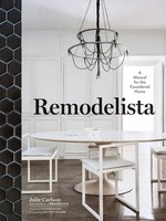 Remodelista | Julie Carlson (U. A.) | Buch | Gebunden | Englisch | 2013