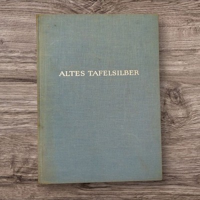 Brunner, Herbert: Altes Tafelsilber. Brunner, Herbert: