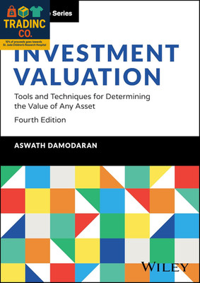 Investment Valuation: Tools and Techniques for Determining the Value of Any Asse