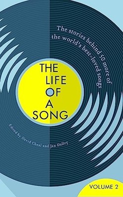 The Life of a Song Volume 2: The Stories Behind 50 Mo by Cheal, David 1473668271