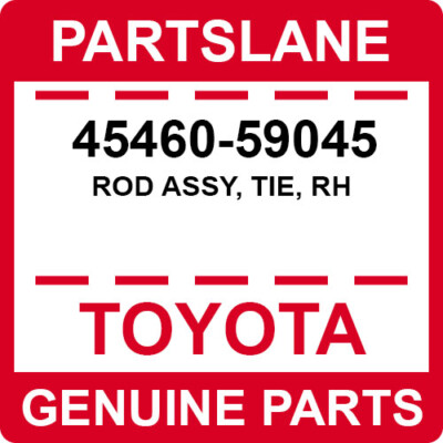 45460-59045 Toyota OEM Genuine ROD ASSY, TIE, RH | eBay