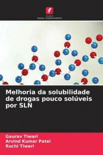 Thumbnail - Melhoria Da Solubilidade De Drogas Pouco Solúveis Por Sln 6578