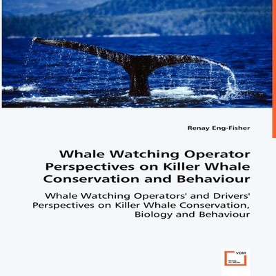 Whale Watching Operator Perspectives on Killer Whale Conservation